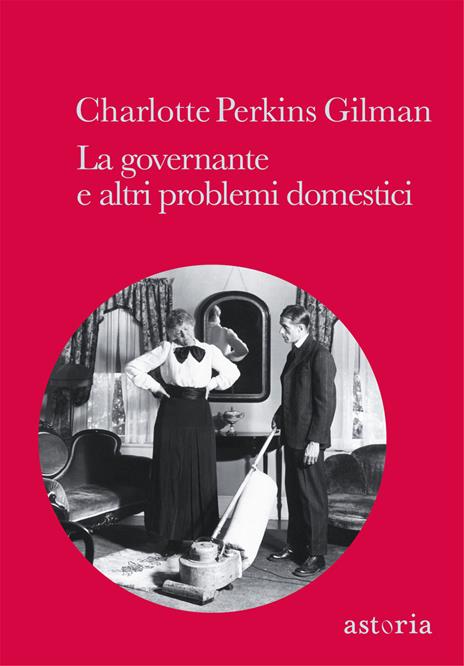 La governante e altri problemi domestici - Charlotte Perkins Gilman - copertina