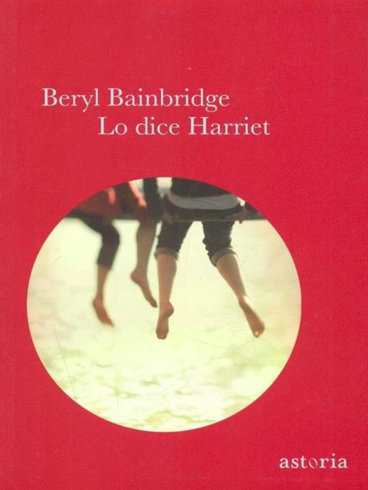 Lo dice Harriet - Beryl Bainbridge - copertina