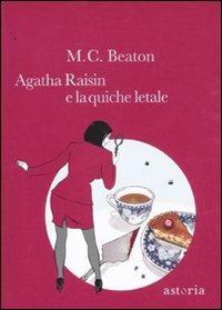 Agatha Raisin e la quiche letale - M. C. Beaton - copertina