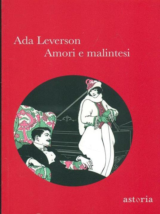 Amori e malintesi - Ada Leverson - 2