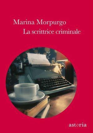 La scrittrice criminale - Marina Morpurgo - copertina