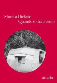 Quando soffia il vento - Monica Dickens - 2