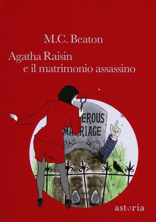 Agatha Raisin e il matrimonio assassino - M. C. Beaton - copertina