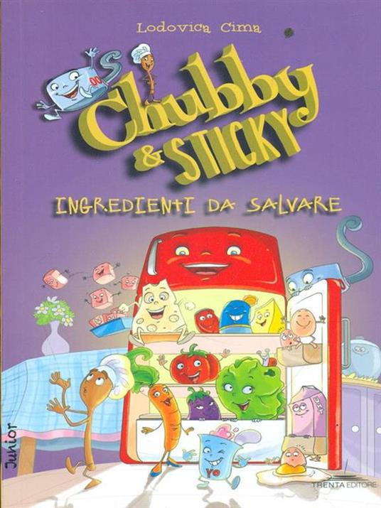 Ingredienti dal salvare. Chubby & Sticky - Lodovica Cima - 4