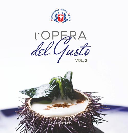L' opera del gusto. Vol. 2 - copertina