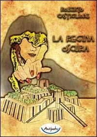 La regina oscura - Roberto Castiglione - copertina