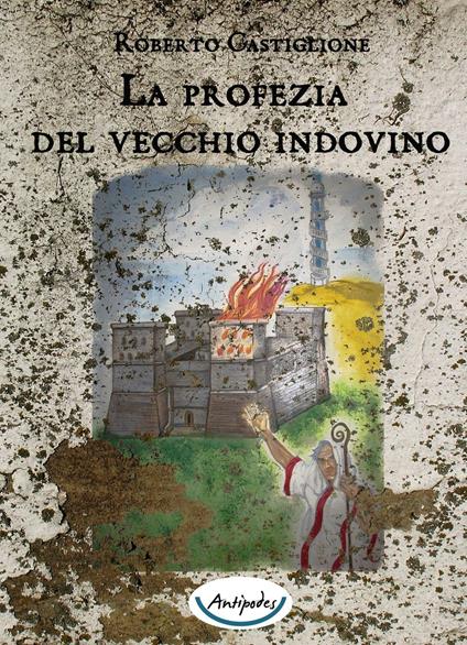 La profezia del vecchio indovino - Roberto Castiglione - copertina