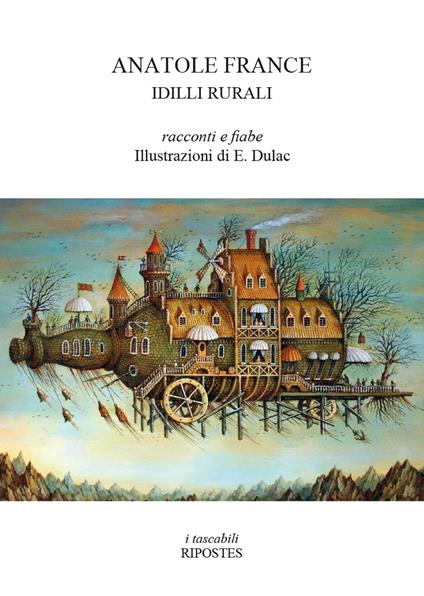 Idilli rurali. Racconti e fiabe - Anatole France - copertina