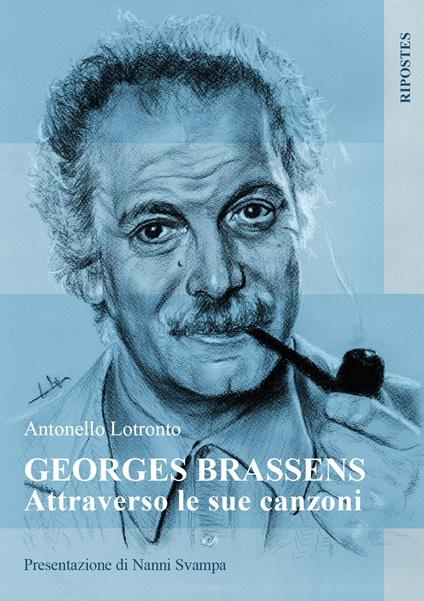 Georges Brassens attraverso le sue canzoni - Antonello Lotronto - copertina