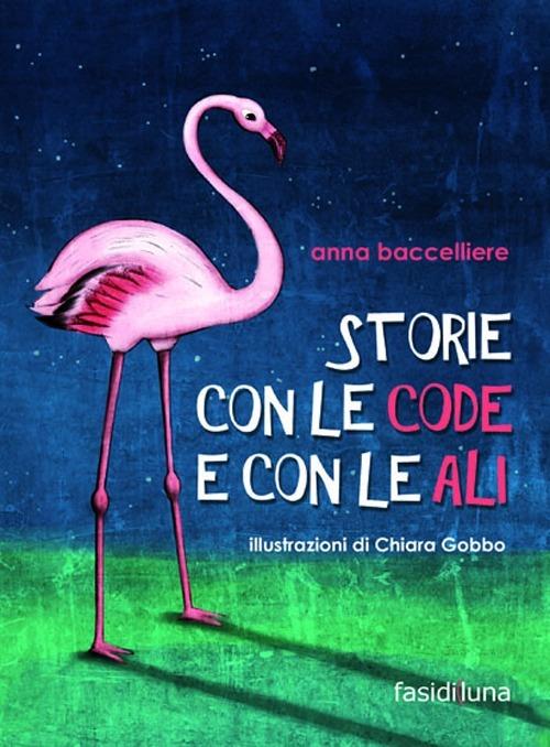 Storie con le code e con le ali - Anna Baccelliere - copertina