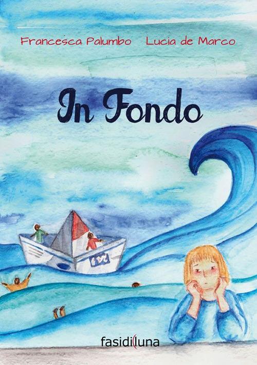 In fondo - Francesca Palumbo,Lucia De Marco - copertina