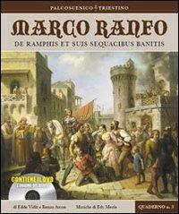 Marco Ranfo. De Ramphis et suis sequacibus banitis. Con DVD - Edda Vidiz,Renzo Arcon - copertina