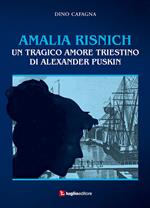 Amalia Risnich. Un tragico amore triestino di Alexander Puskin