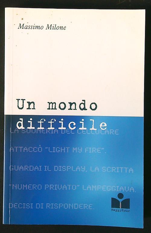 Un mondo difficile