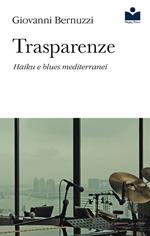 Trasparenze. Haiku e blues mediterranei