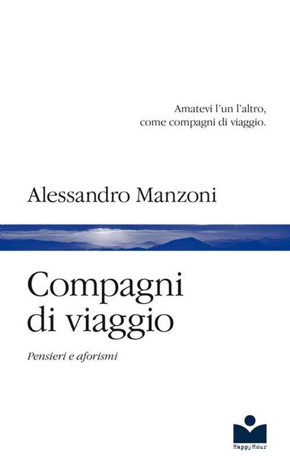 Compagni di viaggio. Pensieri e aforismi - Alessandro Manzoni - copertina