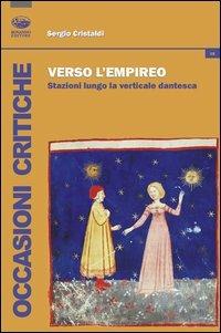 Verso l'empireo. Stazioni lungo la verticale dantesca - Sergio Cristaldi - copertina