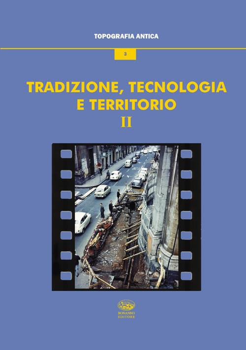 Tradizione, tecnologia e territorio. Vol. 2 - copertina