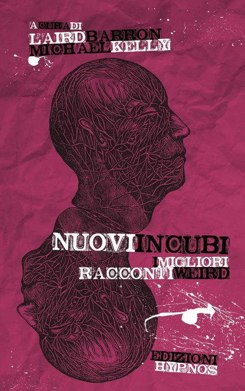 Nuovi incubi. I migliori racconti weird - copertina