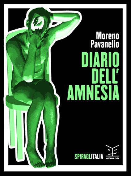 Diario dell'amnesia - Moreno Pavanello - ebook