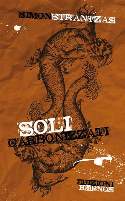 Soli carbonizzati - Simon Strantzas,Elena Furlan - ebook