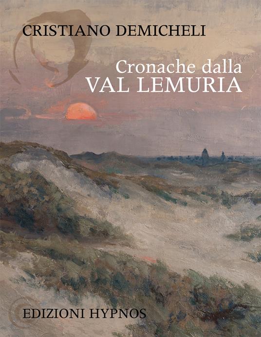 Cronache dalla Val Lemuria - Cristiano Demicheli - copertina