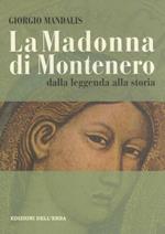 La Madonna di Montenero. Dalla leggenda alla storia