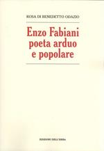 Enzo Fabiani poeta arduo e popolare