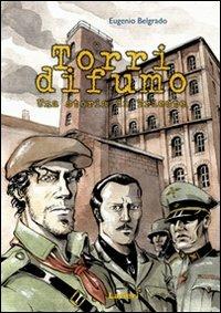 Torri di fumo. Una storia di Trieste - Eugenio Belgrado - copertina