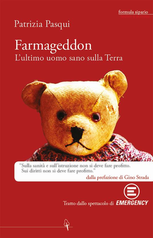 Farmageddon. L'ultimo uomo sano sulla terra - Patrizia Pasqui - copertina