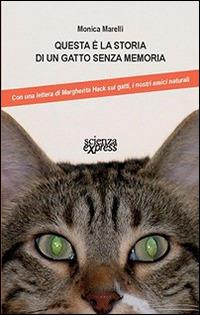 Questa è la storia di un gatto senza memoria - Monica Marelli - copertina