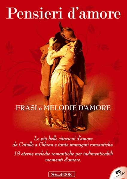 Pensieri d'amore. Frasi e melodie d'amore. Con CD-Audio - copertina