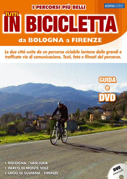 I percorsi più belli da Bologna a Firenze. DVD - copertina