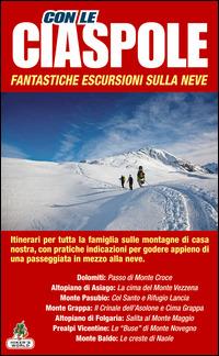 Con le ciaspole. Fantastiche escursioni sulla neve. Vol. 1 - copertina
