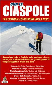 Con le ciaspole. Fantastiche escursioni sulla neve. Vol. 2 - copertina