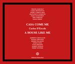 Casa come me-A house like me. Ediz. a colori