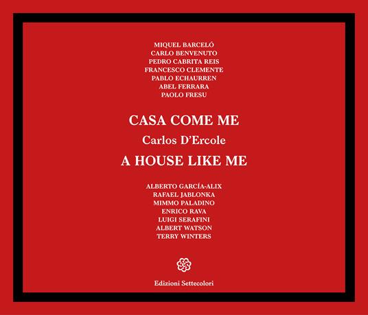 Casa come me-A house like me. Ediz. a colori - Carlos D'Ercole - copertina