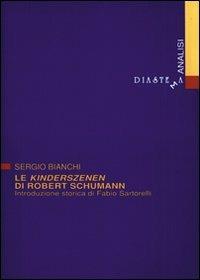 Le Kinderszenen di Robert Schumann - Sergio Bianchi - copertina