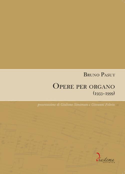 Opere per organo (1933-1999) - Bruno Pasut - copertina