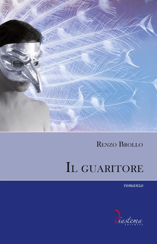 Il guaritore - Renzo Brollo - ebook