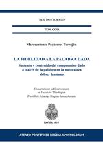 La fidelidad a la palabra dada. Sustento y contenido del compromiso dado a través de la palabra en la naturaleza del ser humano