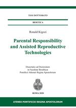 Parental responsibility and assisted reproductive technologies