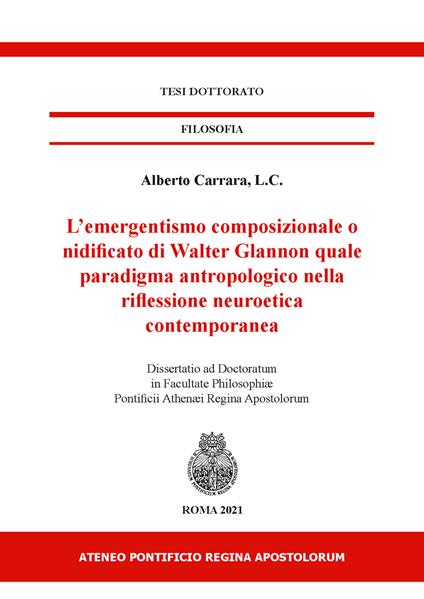 L' emergentismo composizionale o nidificato di Walter Glannon quale paradigma antropologico nella riflessione neuroetica contemporanea - Alberto Carrara - copertina