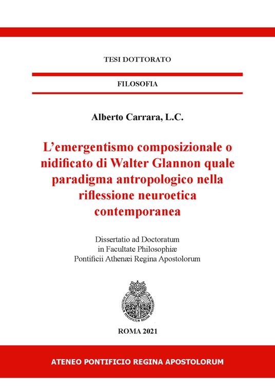 L' emergentismo composizionale o nidificato di Walter Glannon quale paradigma antropologico nella riflessione neuroetica contemporanea - Alberto Carrara - copertina
