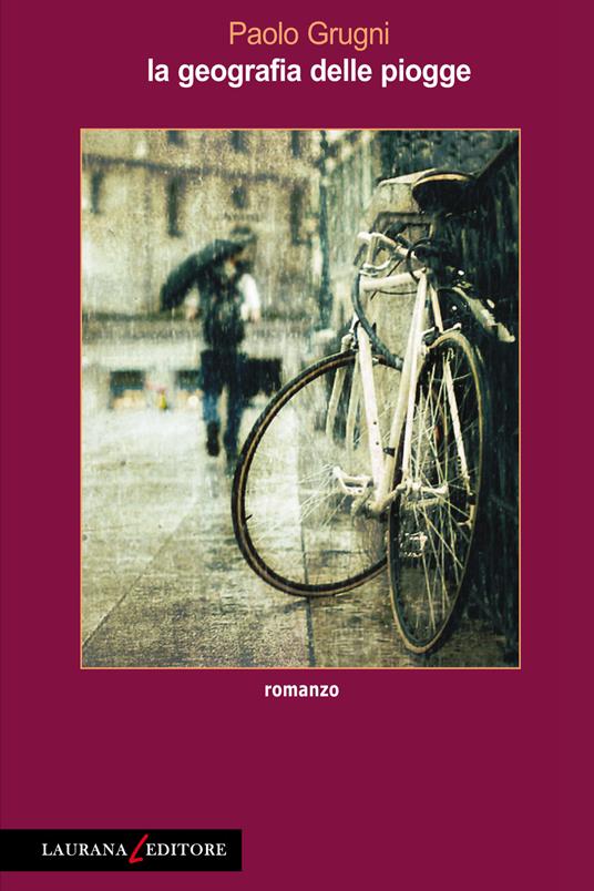 La geografia delle piogge - Paolo Grugni - ebook
