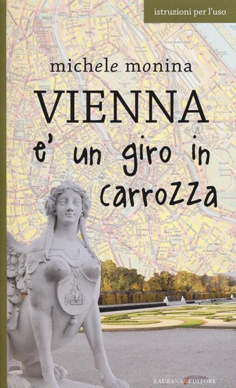 Vienna è un giro in carrozza - Michele Monina - copertina