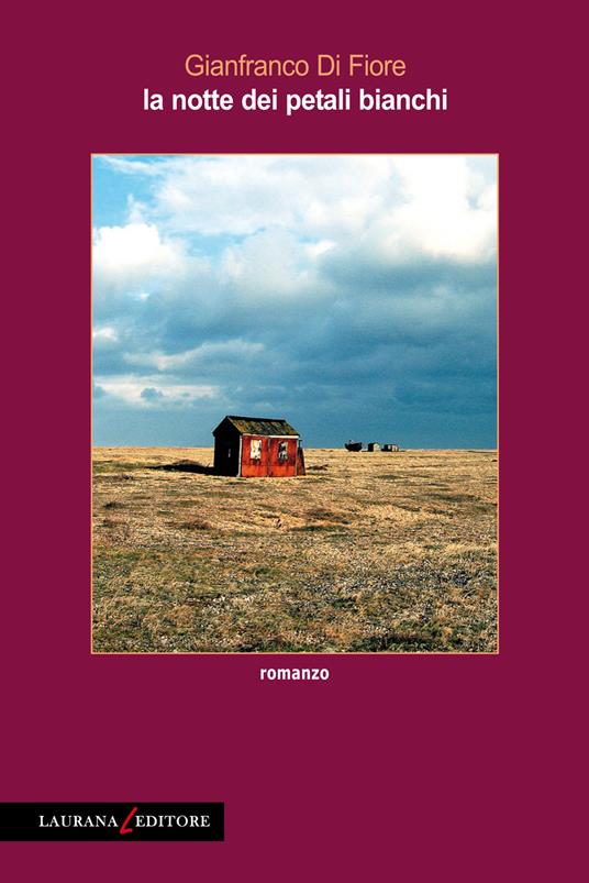 La notte dei petali bianchi - Gianfranco Di Fiore - ebook