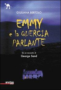 Emmi e la quercia parlante - Giuliana Bertolo - copertina