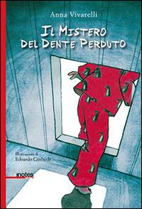 Il mistero del dente perduto - Anna Vivarelli - copertina