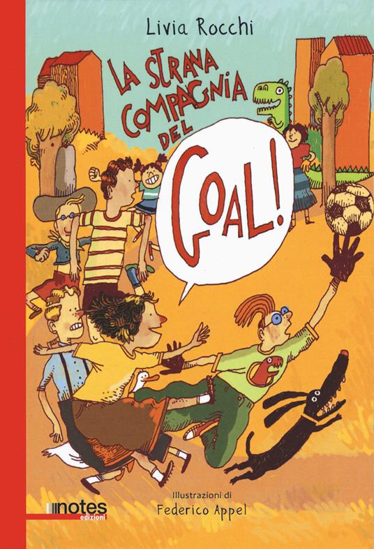 La strana compagnia del goal! - Livia Rocchi - copertina